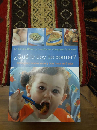 Librofque Le Doy De Comer  ?consejos Recetas Sanas 0 /5 Años