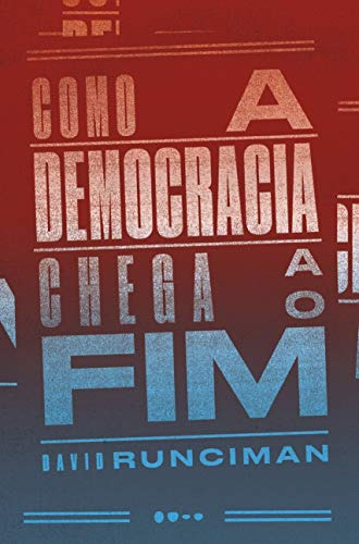 Libro Como A Democracia Chega Ao Fim De Runciman David Todav