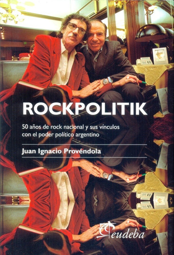 Rockpolitik - Provendola, Juan Ignacio