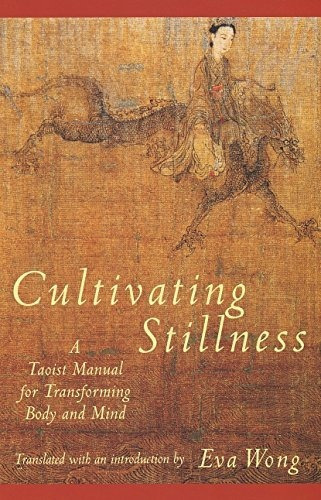 Cultivating Stillness: A Taoist Manual For Transfo..., De Eva, Wong. Editorial Shambhala En Inglés