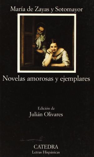 María De Zayas Y Sotomayor Novelas Amorosas Cátedra