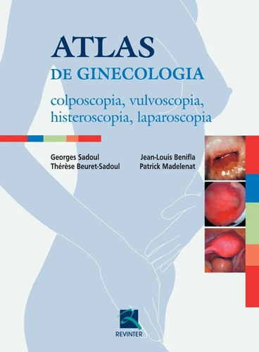 Atlas De Ginecologia Colposcopia, Vulvoscopia, Histeroscopia