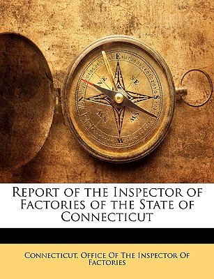 Libro Report Of The Inspector Of Factories Of The State O...