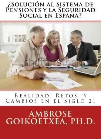 Libro: Sistema De Pensiones Enn Espana: Realidad, Retos, Y C