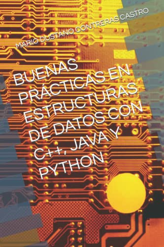 Buenas Practicas En Estructuras De Datos Con C++ Java Y Pyth