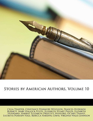 Libro Stories By American Authors, Volume 10 - Thaxter, C...