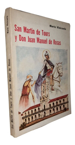 San Martín De Tours Y Don Juan Manuel De Rosas