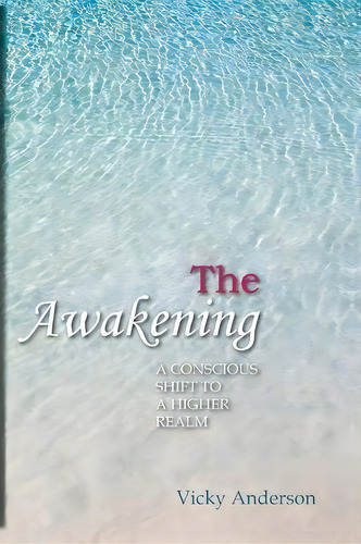 The Awakening, De Vicky Anderson. Editorial Hidden Lighthouse Publishers, Tapa Blanda En Inglés