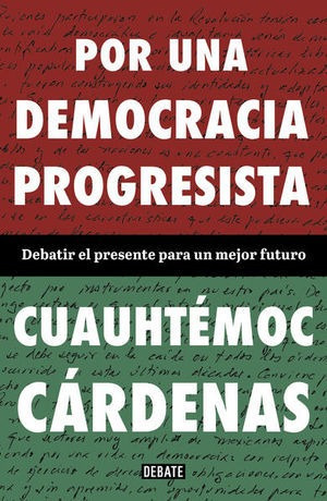 Por Una Democracia Progresista - Cuauhtemoc Cardenas - Nuevo