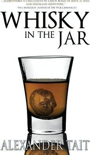 Whisky In The Jar, De Alexander Tait. Editorial Neetah Books, Tapa Blanda En Inglés