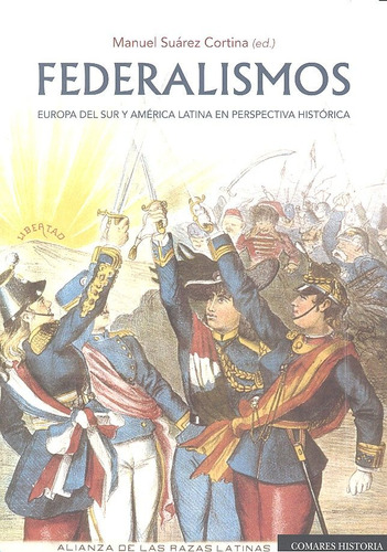 Libro Federalismos. Europa Del Sur Y Amã©rica Latina En P...