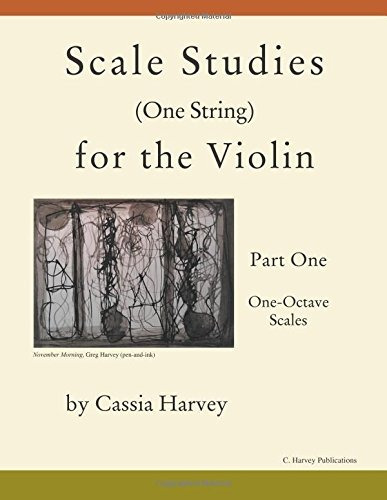 Scale Studies (one String) For The Violin, Part One Oneoctav