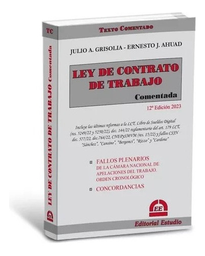 Ley De Contrato De Trabajo Comentada - 12º Edicion