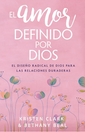 El Amor Definido Por Dios -  Kristen Clark