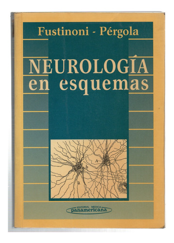 Neurología En Esquemas - Fustinoni - Pérgola