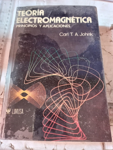 Teoría Electromagnética Principio Y Aplicaciones