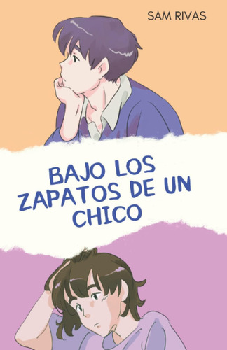 Libro: Bajo Los Zapatos De Un Chico (spanish Edition)