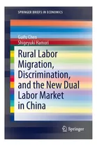 Comprar Libro: Rural Labor Migration, Discrimination, And The New Du