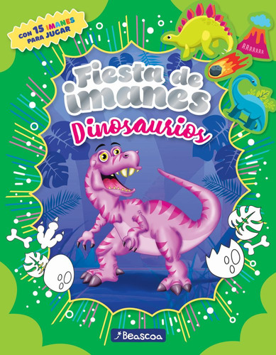 Fiesta De Imanes Dinosaurios - Beascoa