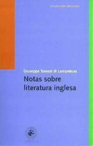 Notas Sobre Literatura Inglesa - Giuseppe Tomasi Di, De Giuseppe Tomasi Di Lampedusa. Editorial Ediciones Universidad Diego Portales En Español