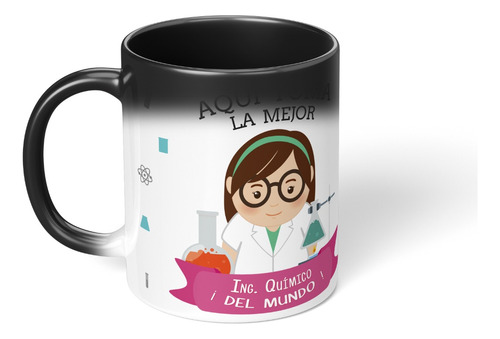 Taza Magica Cambia Color La Mejor Ingeniera Quimico