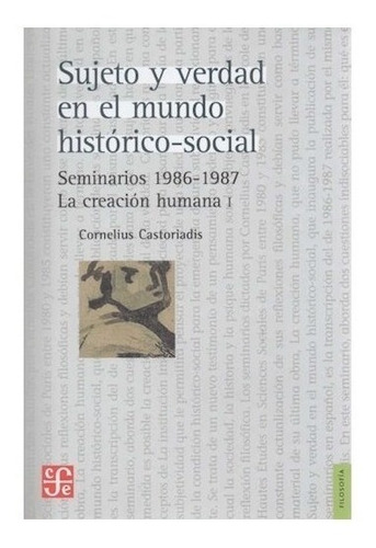 Libro Sujeto Y Verdad En El Mundo Historico Social