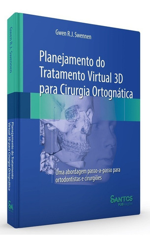 Planejamento Do Tratamento Virtual 3d Para Cirurgia Ortognát