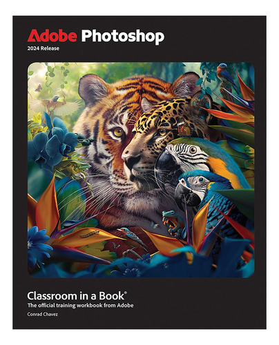 Libro: Adobe Photoshop Classroom In A Book (versión 2024)