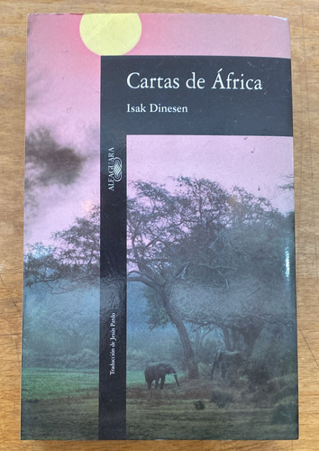 Cartas De Africa - Isak Dinesen - Alfaguara