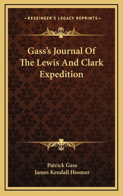 Libro Gass's Journal Of The Lewis And Clark Expedition - ...