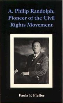 Libro A. Philip Randolph, Pioneer Of The Civil Rights Mov...