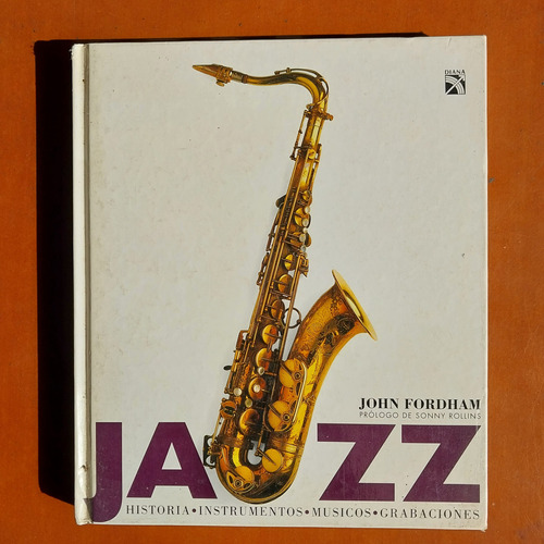 Libro Sobre La Historia Del Jazz Música John Fordhman