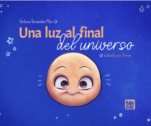 Libro Infantil Nuevo - Una Luz Al Final Del Universo