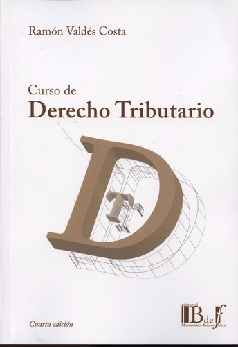Imagen 1 de 4 de Libro: Curso De Derecho Tributario / Ramón Valdés Costa