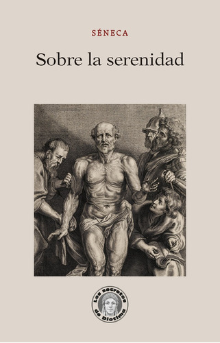 Sobre La Serenidad, De Sêneca, Lucio Anneo. Editorial Guillermo Escolar Editor, Tapa Blanda En Español