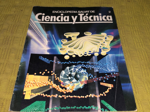 Enciclopedia Salvat De Ciencia Y Tecnica 2