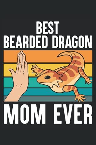 Best Bearded Dragon Mom Ever: Cuaderno Del Dia De La Madre P