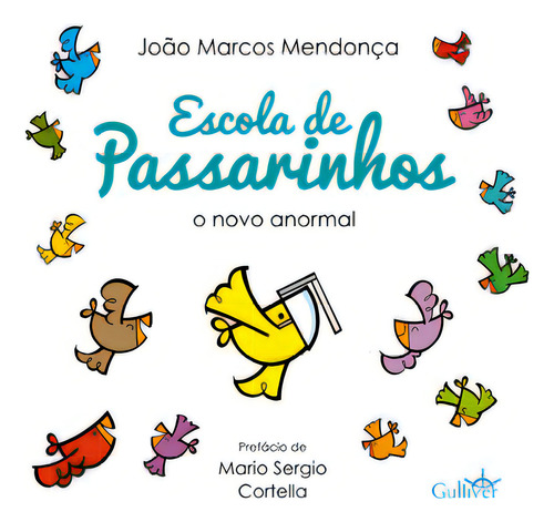 Escola De Passarinhos, De Mendonça Marcos. Editora Gulliver, Capa Mole Em Português