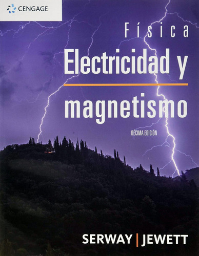 Física: Electricidad Y Magnetismo - Serway / Jewett - 10/ed