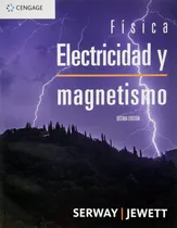 Comprar Física: Electricidad Y Magnetismo - Serway \u002F Jewett - 10\u002Fed