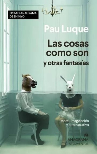 Cosas Como Son Y Otras Fantasias, Las - Luque, Pau