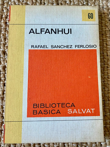 Alfanhui. Rafael Sánchez Ferlosio. Edic. 1971, Salvat 