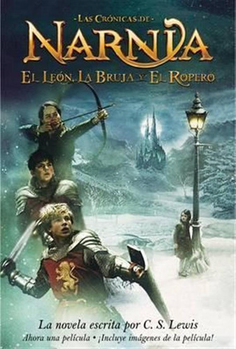 El Leon, La Bruja Y El Ropero - C. S. Lewis