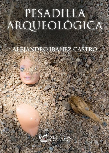 Libro Pesadilla Arqueolãgica - Ibããez Castro, Alejandro