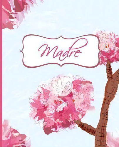 Madre, De Blueiconstudio. Editorial Createspace Independent Publishing Platform, Tapa Blanda En Español