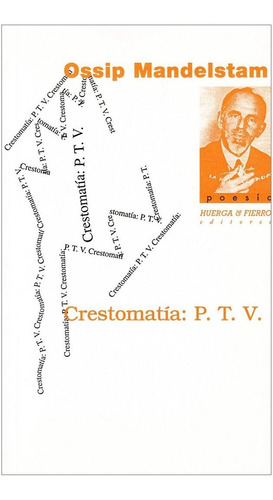 Huerga Fierro Crestomatia P T V - Mandelstam Ossip