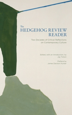 Libro The Hedgehog Review Reader: Two Decades Of Critical...