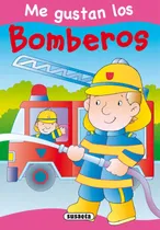 Comprar Libro. Me Gustan Los Bomberos.