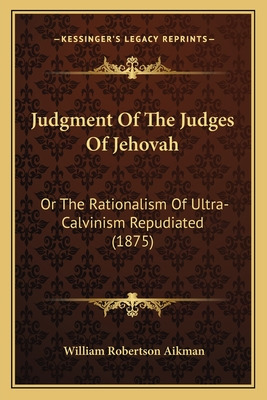 Libro Judgment Of The Judges Of Jehovah: Or The Rationali...