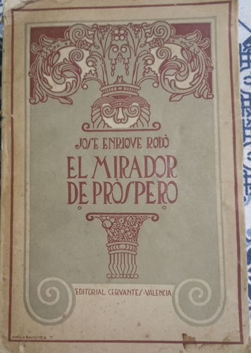 El Mirador De Próspero - Jose Enrique Rodó Año 1919